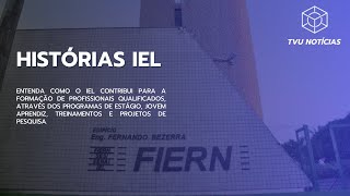 Histórias IEL  FIERN [upl. by Hamel]