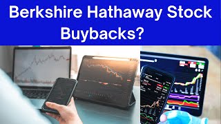 Berkshire Hathaway Buys Back Stock [upl. by Esirehc615]