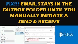 FIX Email stays in the Outbox folder until you manually initiate a send amp Receive [upl. by Alrak648]