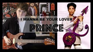 I Wanna Be Your Lover  Prince  Guitar Cover [upl. by Messere]