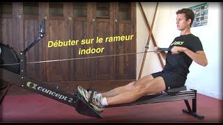 Débuter sur rameur indoor [upl. by Ennaej]