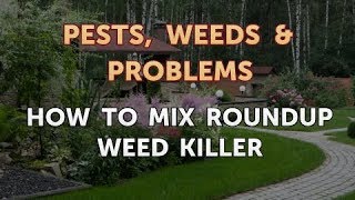 How to Mix Roundup Weed Killer [upl. by Schlenger331]