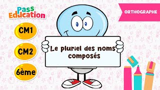 Le pluriel des noms composés  CM1 CM2 et 6ème  Leçon Exercices Evaluations [upl. by Yroj]