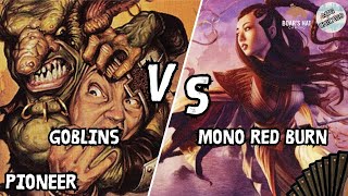 Goblins VS Mono Red Burn MTG Pioneer [upl. by Salot201]