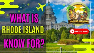 What Is Rhode Island Known and famous for [upl. by Arbmik]