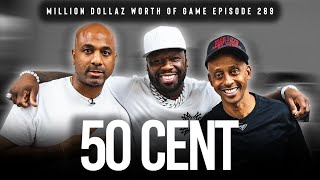 50 CENT MILLION DOLLAZ WORTH OF GAME EPISODE 289 [upl. by Atirys]