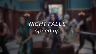 Descendants 3  Night Falls  Speed Up [upl. by Studner846]