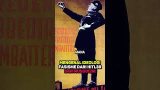 Sejarah Ideologi Fasisme fasisme facisme sejarah [upl. by Naired]