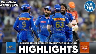 MI vs SRH 55th Match IPL 2024 Highlights  IPL Highlights 2024  MI vs SRH highlights today [upl. by Oivaf]