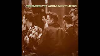 The Smiths  Ask  The World Wont Listen HQ Audio [upl. by Mellisa]