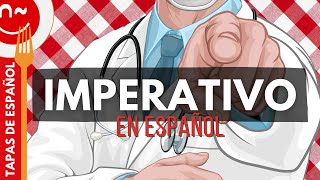 El imperativo en español explicación y actividades  Tapas de español [upl. by Bergen]