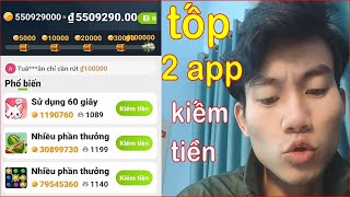 Tốp 2 App Kiếm Tiền Online Miễn Phí 2024 Nhanh Nhất trên Điện Thoại [upl. by Elfont]