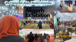 Hostel Adventure Exploring Aligarh Exhibition Bibi Fatima Hall Aligarh Muslim UniversityTrip [upl. by Kenward845]