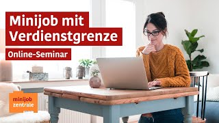 OnlineSeminar  Minijob mit Verdienstgrenze und Beschäftigung im Übergangsbereich [upl. by Yoho]