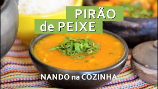 PIRÃO de PEIXE dicas para o acompanhamento perfeito da moqueca capixaba cremoso e bem temperado [upl. by Okimuy]