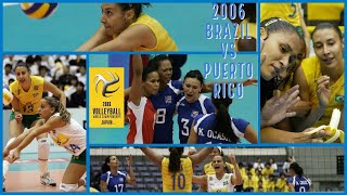 2006 🇧🇷 Brazil vs Puerto Rico 🇵🇷 🏐 Women Volleyball 🏐 FIVB World Championship [upl. by Darreg]