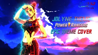 Jolyne X Power Rangers  Epic Theme Cover [upl. by Carolle]