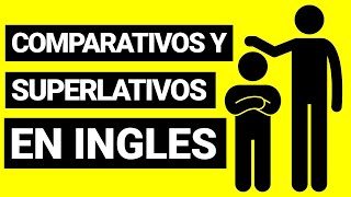 COMPARATIVOS Y SUPERLATIVOS EN INGLÉS EXPLICACIÓN FÁCIL ✅  USOS DIFERENCIAS Y REGLAS 📚 [upl. by Triny]