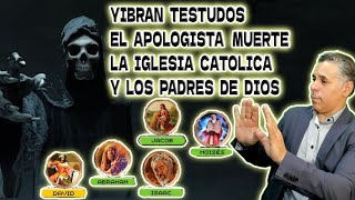 APOLOGISTA CATOLICO YIBRAN ALIAS LA MUERTE TESTUDOS LA IGLESIA CATOLICA Y LOS PADRES DE DIOS [upl. by Borek]