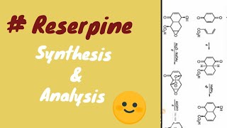 Synthesis of Reserpine  part3  MSC Final  Organic Chemistry [upl. by Margarita537]