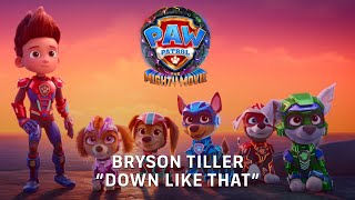 PAW Patrol The Mighty Movie  Bryson Tiller quotDown Like Thatquot Lyric Video 2023 Movie [upl. by Enelrats]