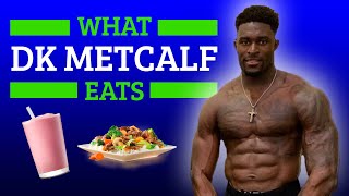 DK Metcalfs Diet  What DK Metcalf Eats [upl. by Notneb896]