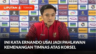 Ini Kata Ernando Usai Jadi Pahlawan Kemenangan Timnas U23 Atas Korsel  Liputan 6 [upl. by Eyeleen]