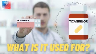 What is Ticagrelor Used For  Anticlot Treatment after Heart Stent [upl. by Svetlana397]