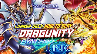 MASTER DUEL HOW TO PLAY  LOANER DECK DRAGUNITY NEW EVENT SYNCHRO X LINK FESTIVAL [upl. by Ecyrb]