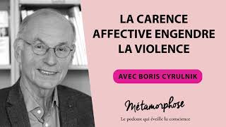 436 Boris Cyrulnik  La carence affective engendre la violence [upl. by Lizzy332]