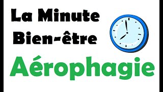 STOP Aérophagie  astuce minute [upl. by Jecho427]