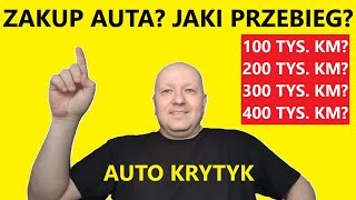 Z JAKIM PRZEBIEGIEM KUPIĆ AUTO UŻYWANE PRZEBIEG 100 200 300 400 TYS KM [upl. by Ettenoj]