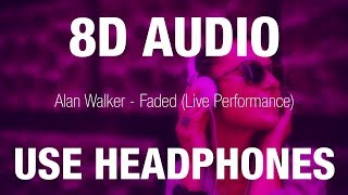 Alan Walker  Faded Live Performance  8D AUDIO  8D EDM [upl. by Oiromed]