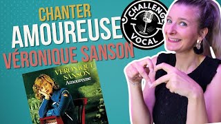 Comment chanter Amoureuse de Véronique Sanson  georgettevoxchallenge [upl. by Mountfort]