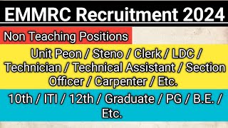 EMMRC Non Teaching Recruitment 2024  Central University Non Teaching Recruitment  Recent Vacancy [upl. by Selwin]