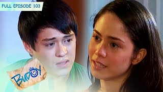 Full Episode 103  Budoy [upl. by Hsizan]