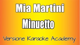 Mia Martini  Minuetto Versione Karaoke Academy Italia [upl. by Dorothea]