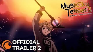 Mushoku Tensei Jobless Reincarnation Season 2  OFFICIAL TRAILER 2 [upl. by Erdnassac]