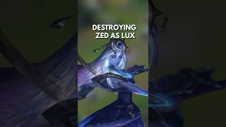 DESTROYING ZED PLAYERS AS LUX IS THE BEST FEELING ✨🌌 leagueoflegends lux [upl. by Yadrahs793]