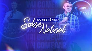 Conferência Sobrenatural [upl. by Neelahs217]