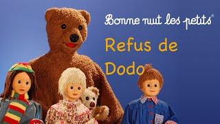 Bonne nuit les petits  Refus de dodo  Épisode 163 [upl. by Gottuard925]