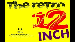 U2  Wire Kevorkian Remix [upl. by Aynotahs]