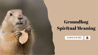 Groundhog Spiritual Meaning Insights into Animal Symbolism [upl. by Kareem]