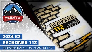 2024 K2 Reckoner 112  SkiEssentialscom Ski Test [upl. by Philps]