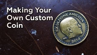 Making Your Own Custom Coin [upl. by Flem]