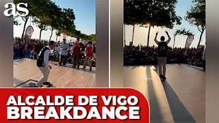 El ALCALDE DE VIGO Abel Caballero bailando BREAKDANCE muchos piden MEDALLA OLÍMPICA [upl. by Calle914]