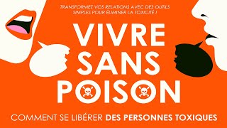 Vivre sans poison Comment se libérer des personnes toxiques Camille Rocher Livre audio gratuit [upl. by Grote]