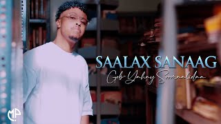 SAALAX SANAAG 2024  GOBYAHAY SOOMAALIDAA  HEES CUSUB [upl. by Evreh]