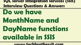 SSIS Interview Questions amp Answers  Do we have MonthName and DayName functions available in SSIS [upl. by Teryl]