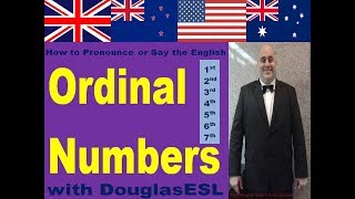 How to Pronounce or Say the English Ordinal Numbers with DouglaESL [upl. by Clarice]